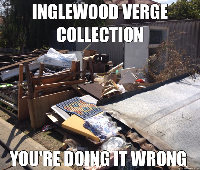 INGLEWOOD VERGE COLLECTION YOU'RE DOING IT WRONG  - INGLEWOOD VERGE COLLECTION YOU'RE DOING IT WRONG   Perth MeMe