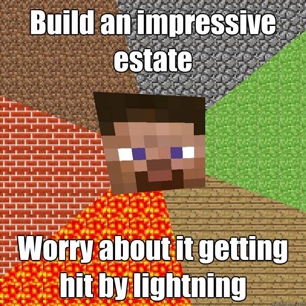 Build an impressive estate Worry about it getting hit by lightning - Build an impressive estate Worry about it getting hit by lightning  Minecraft