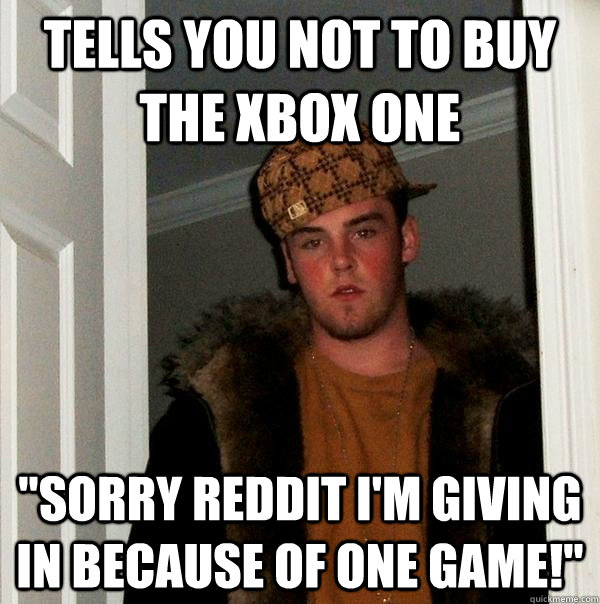 Tells you not to buy the xbox one 