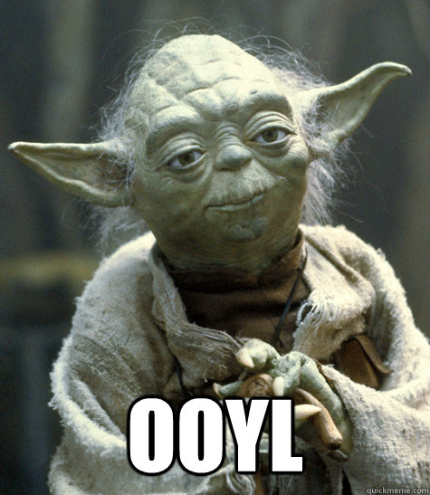  OOYL -  OOYL  Says so yoda