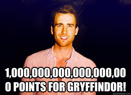  1,000,000,000,000,000,000 points for gryffindor!  