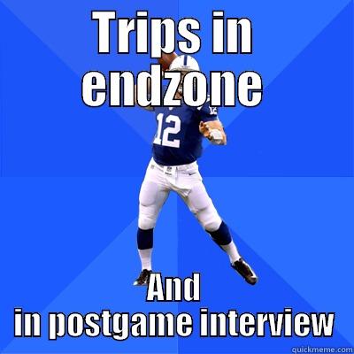 Socially Awkard Quarterback - TRIPS IN ENDZONE AND IN POSTGAME INTERVIEW Misc