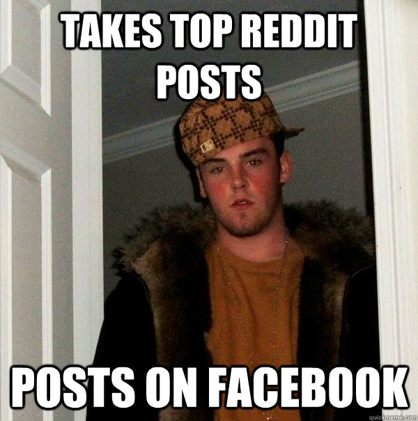 TAKES top reddit posts posts on facebook  Scumbag Steve