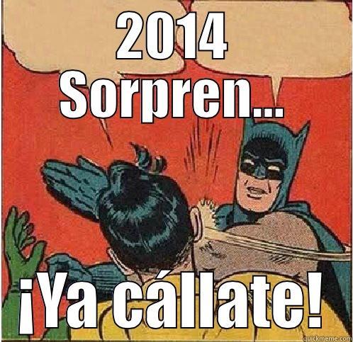 2014 SORPREN... ¡YA CÁLLATE! Batman Slapping Robin