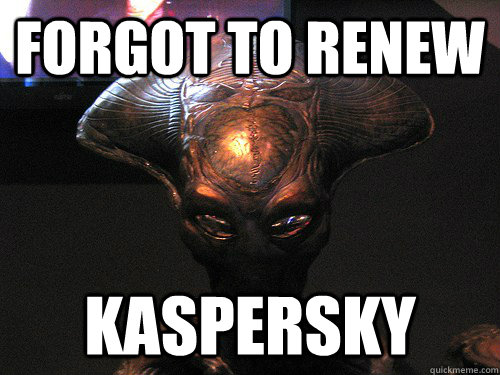 Forgot to Renew Kaspersky - Forgot to Renew Kaspersky  Kaspersky Fail