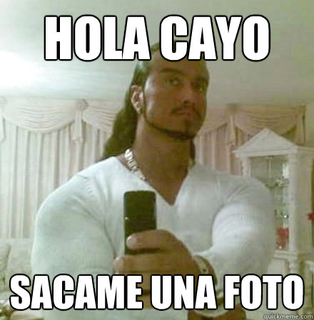 hola cayo sacame una foto  Guido Jesus