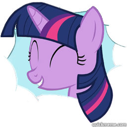 im gonna tolerate and love the shit out of you  Twilight Sparkle