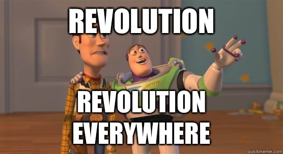 Revolution Revolution everywhere  Toy Story Everywhere