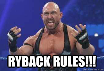 Ryback Rules!!! - Ryback Rules!!!  Ryback the hungry