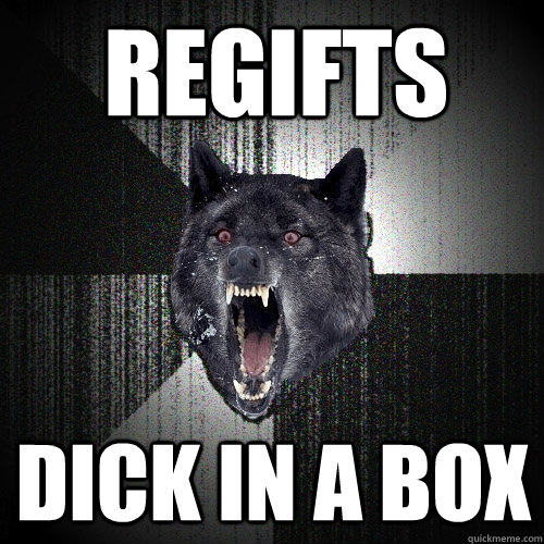 Regifts dick in a box  Insanity Wolf