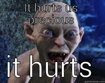 IT HURTS US PRECIOUS IT HURTS Misc