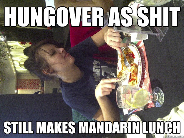 Hungover as shit still makes mandarin lunch  Hungover