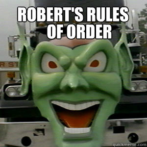 ROBERT'S RULES
 OF ORDER  