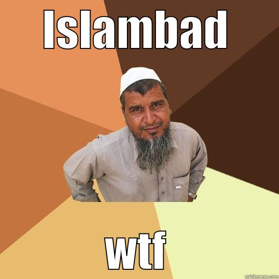 ISLAMBAD WTF Ordinary Muslim Man