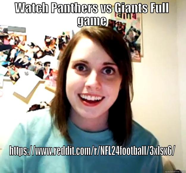 WATCH PANTHERS VS GIANTS FULL GAME HTTPS://WWW.REDDIT.COM/R/NFL24FOOTBALL/3XLSX6/ Overly Attached Girlfriend