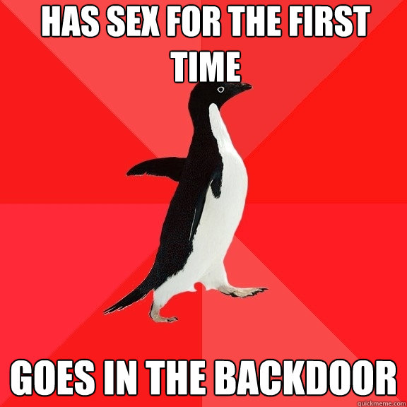 has sex for the first time goes in the backdoor  Socially Awesome Penguin