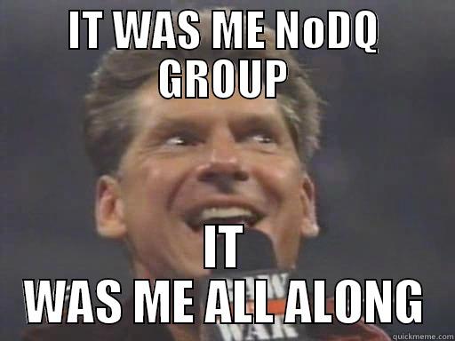 IT WAS ME NODQ GROUP IT WAS ME ALL ALONG Misc