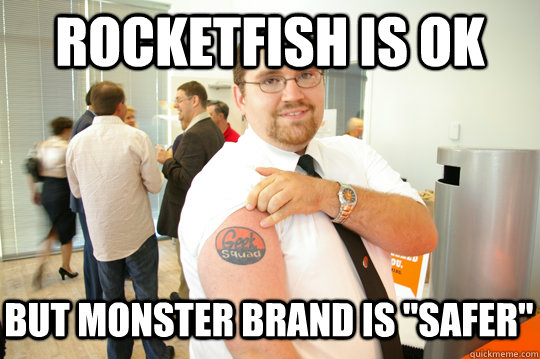 Rocketfish is ok but monster brand is 