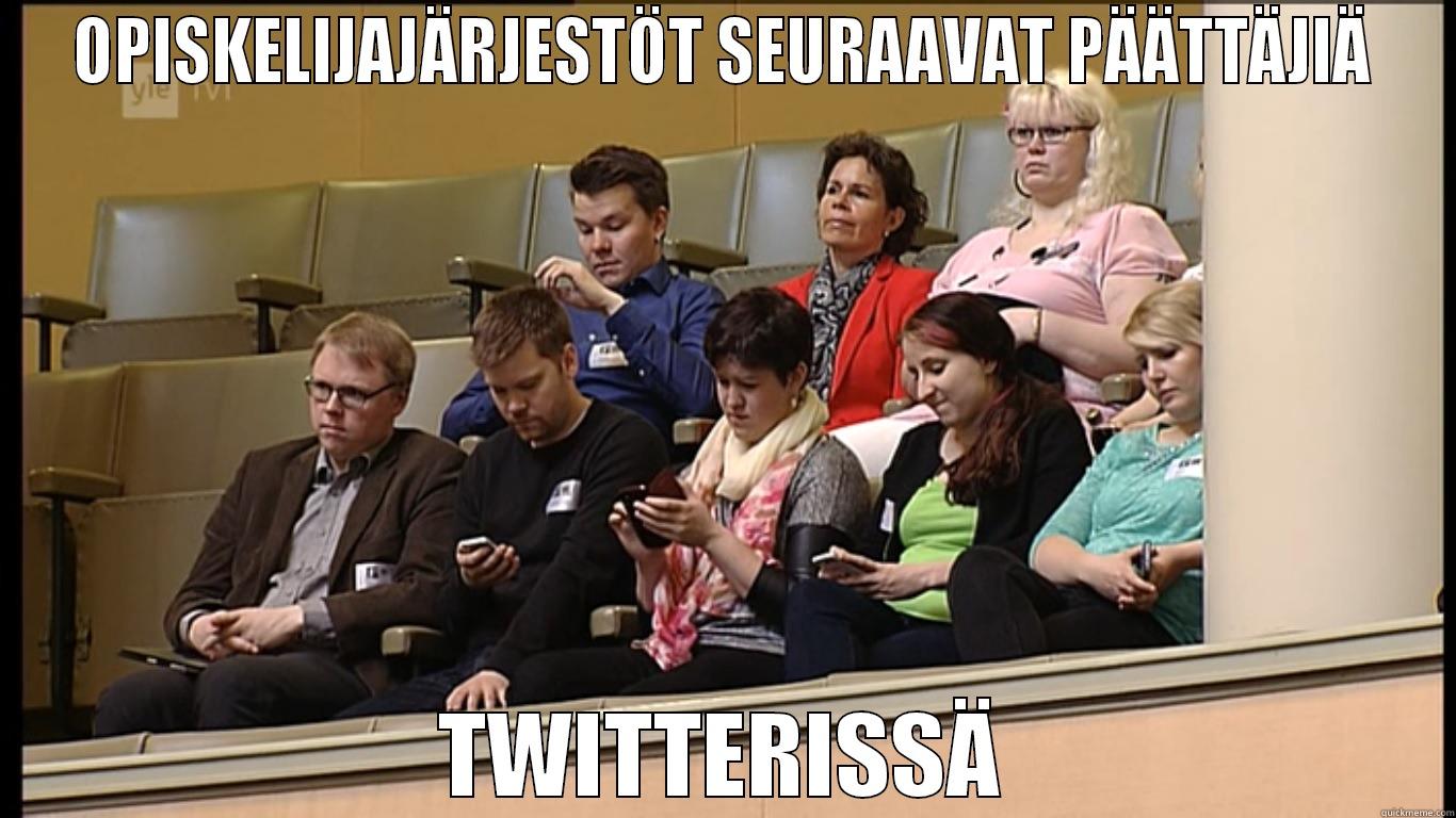 OPISKELIJAJÄRJESTÖT SEURAAVAT PÄÄTTÄJIÄ TWITTERISSÄ Misc