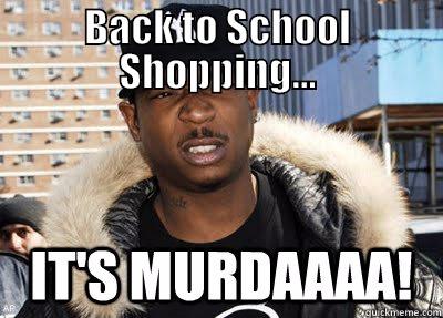 LOL its murda - BACK TO SCHOOL SHOPPING...  Misc