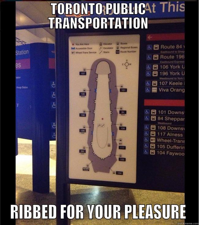 TORONTO PUBLIC TRANSPORTATION RIBBED FOR YOUR PLEASURE Misc