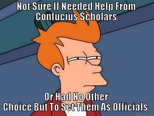 NOT SURE IF NEEDED HELP FROM CONFUCIUS SCHOLARS OR HAD NO OTHER CHOICE BUT TO SET THEM AS OFFICIALS  Futurama Fry