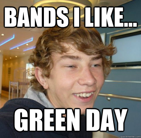 bands i like... green day  