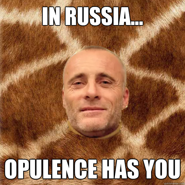 in russia... opulence has you  