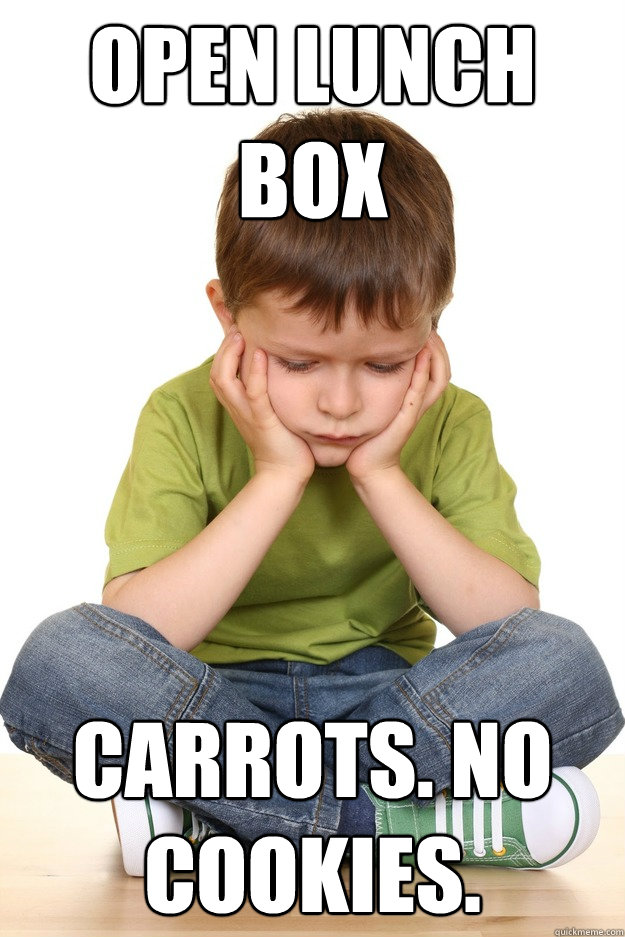 Open Lunch box carrots. no cookies.  First grade problems