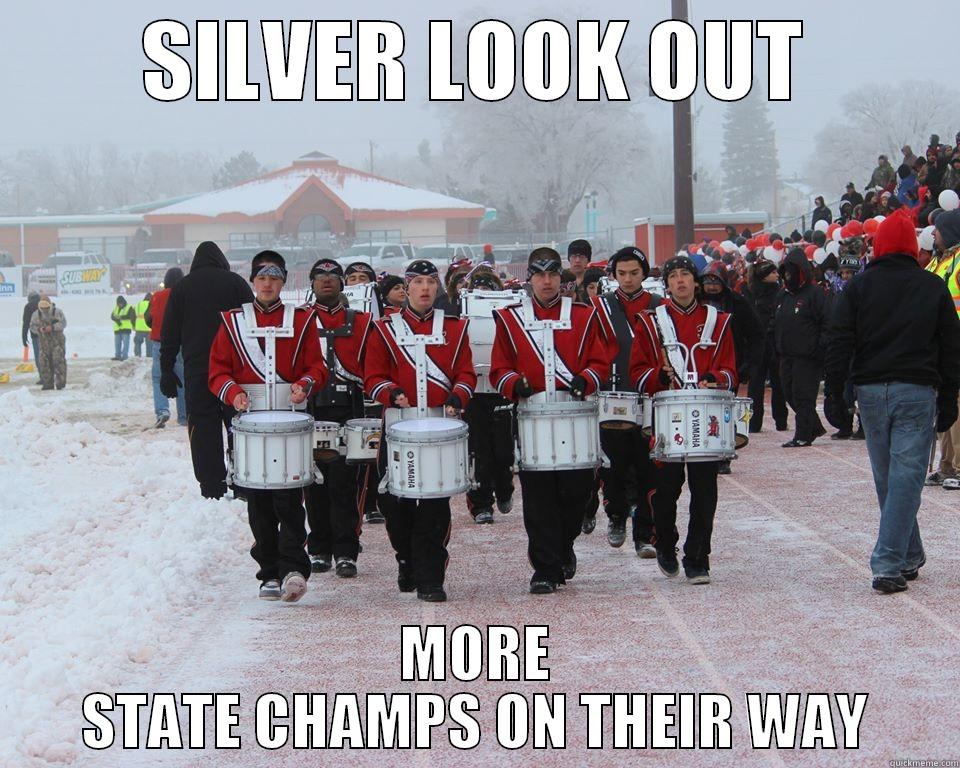 SILVER LOOK OUT MORE STATE CHAMPS ON THEIR WAY Misc