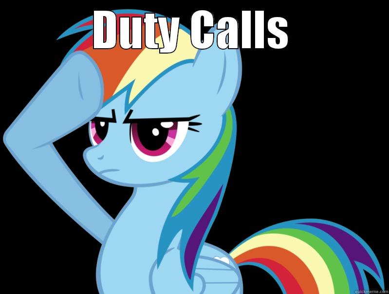 rainbow dash salute - DUTY CALLS  Misc