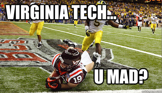 VIRGINIA TECH... U MAD?  Virginia Tech catch