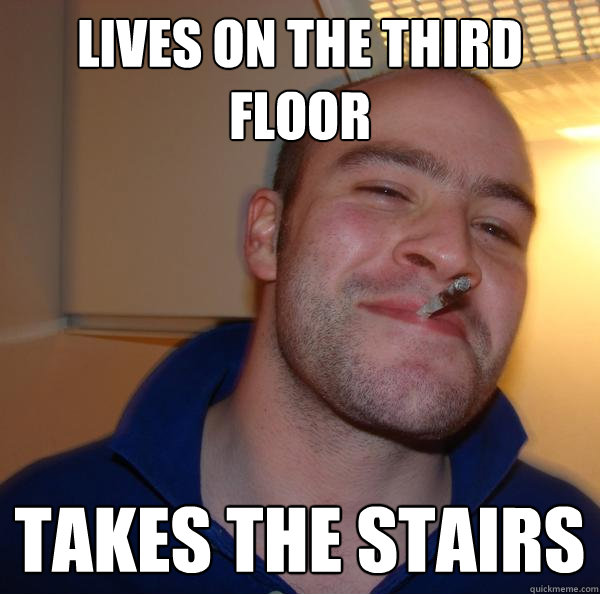 Lives on the third floor takes the stairs - Lives on the third floor takes the stairs  Misc