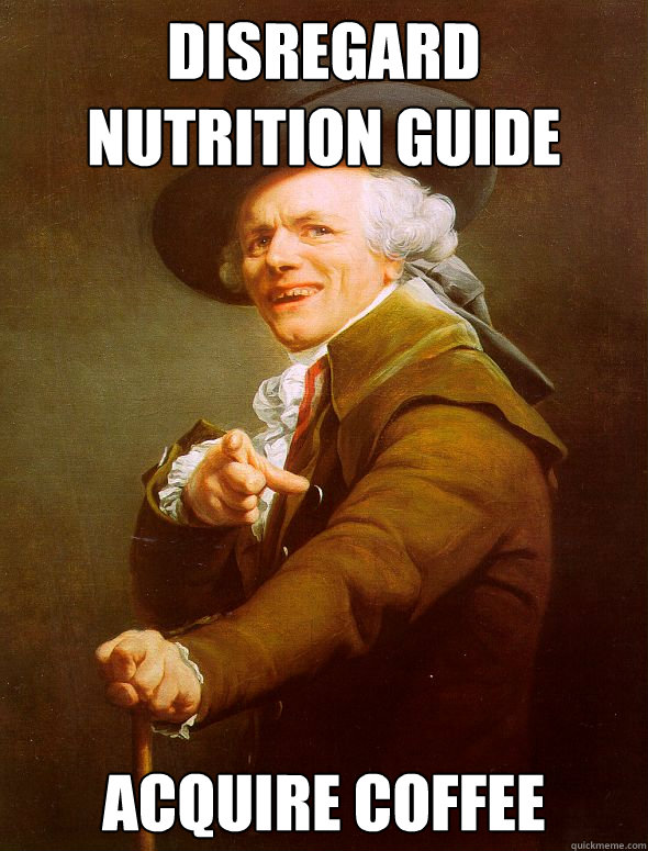 Disregard nutrition guide acquire coffee  Joseph Ducreux