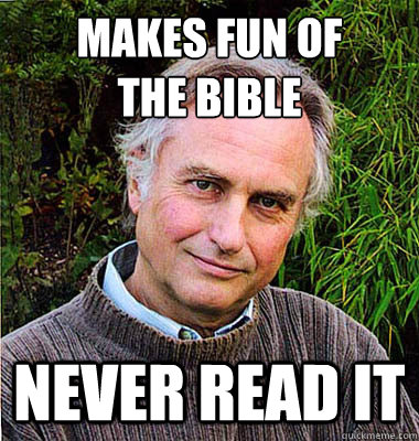 Makes fun of 
the bible never read it - Makes fun of 
the bible never read it  Scumbag Atheist