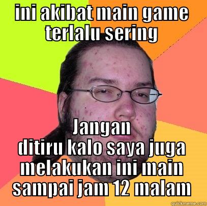 main Computer seriiiing - INI AKIBAT MAIN GAME TERLALU SERING JANGAN DITIRU KALO SAYA JUGA MELAKUKAN INI MAIN SAMPAI JAM 12 MALAM Butthurt Dweller