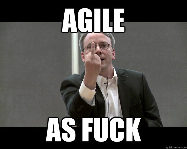 agile as fuck - agile as fuck  Collaborative Linus Torvalds