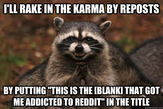 I'll rake in the karma by reposts by putting 