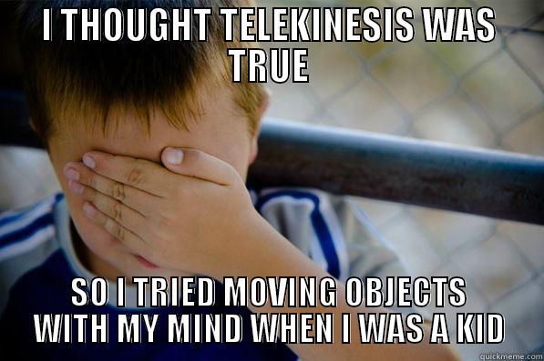 Telekinesis Power - I THOUGHT TELEKINESIS WAS TRUE SO I TRIED MOVING OBJECTS WITH MY MIND WHEN I WAS A KID Confession kid