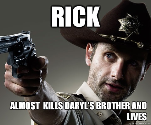 RICK Almost  Kills Daryl's brother and lives  Rick Grimes Walking Dead