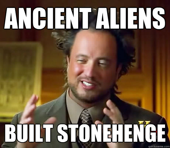 Ancient Aliens built stonehenge - Ancient Aliens built stonehenge  Ancient Aliens