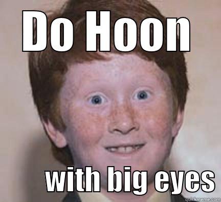 DO HOON          WITH BIG EYES Over Confident Ginger