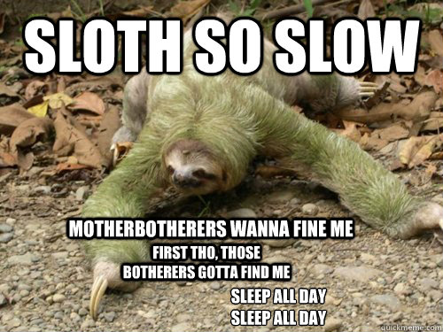 Sexy Sloth Approaches Misc Quickmeme