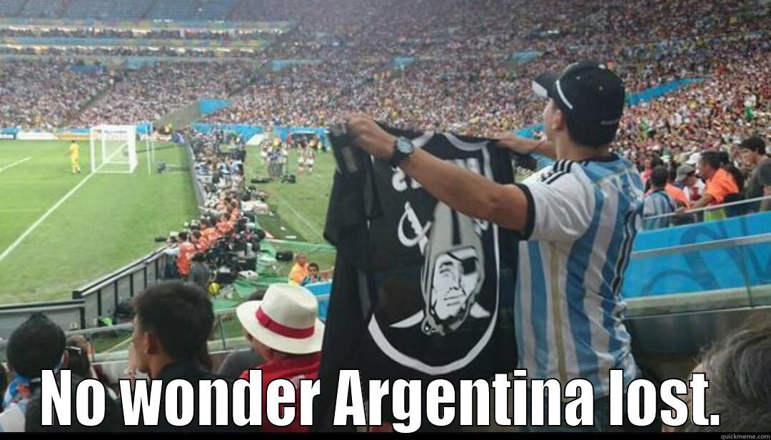  NO WONDER ARGENTINA LOST. Misc