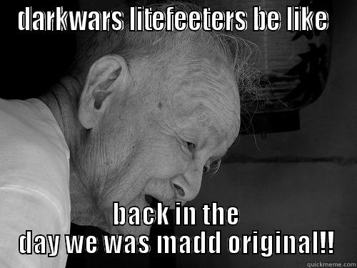 DARKWARS LITEFEETERS BE LIKE  BACK IN THE DAY WE WAS MADD ORIGINAL!! Misc