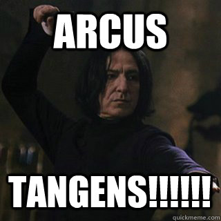 ARCUS TANGENS!!!!!! - ARCUS TANGENS!!!!!!  Snape Avada Kedavra