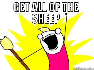 GET ALL OF THE SHEEP  All The Things