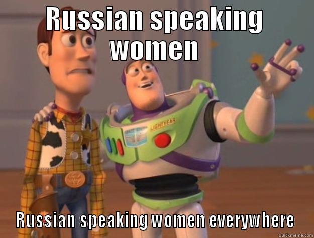 Manas, Kyrgyztan! - RUSSIAN SPEAKING WOMEN RUSSIAN SPEAKING WOMEN EVERYWHERE Toy Story