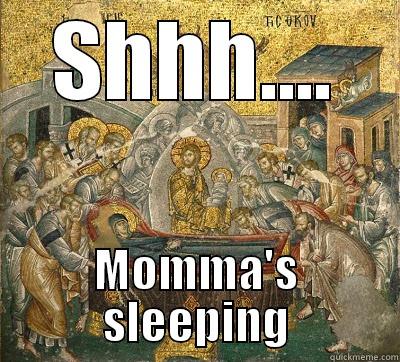 SHHH.... MOMMA'S SLEEPING Misc