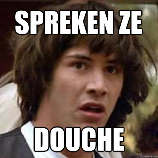 spreken ze douche  conspiracy keanu